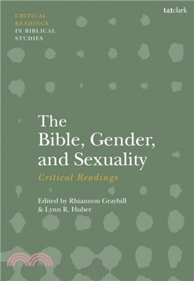 The Bible, Gender, and Sexuality: Critical Readings