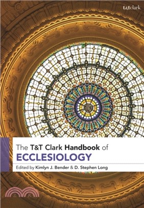 T&T Clark Handbook of Ecclesiology