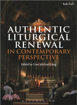 Authentic Liturgical Renewal in Contemporary Perspective ─ Proceedings of the Sacra Liturgia Conference Held in London, 5-8 July 2016