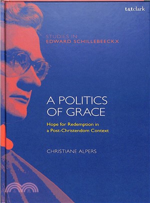 A Politics of Grace ― Hope for Redemption in a Post-christendom Context