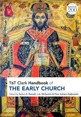 T&T Clark Handbook of the Early Church