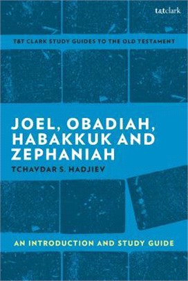Joel, Obadiah, Habakkuk, Zephaniah ― An Introduction and Study Guide
