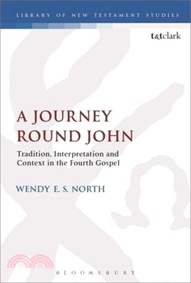 A Journey Round John ― Tradition, Interpretation and Context in the Fourth Gospel