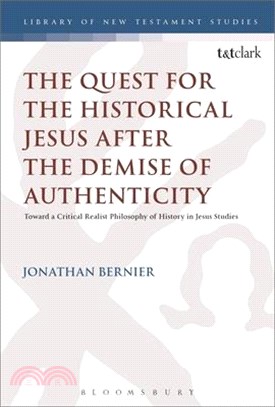 The Quest for the Historical Jesus After the Demise of Authenticity ― Toward a Critical Realist Philosophy of History in Jesus Studies