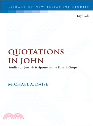 Quotations in John ― Studies on Jewish Scripture in the Fourth Gospel