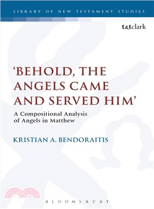 Behold, the Angels Came and Served Him ― A Compositional Analysis of Angels in Matthew