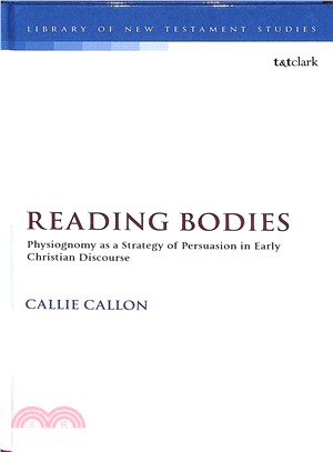 Reading Bodies ― Physiognomy As a Strategy of Persuasion in Early Christian Discourse