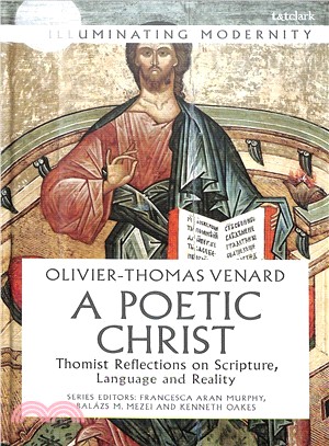A Poetic Christ ― Thomist Reflections on Scripture, Language and Reality