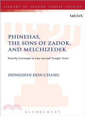 Phinehas, the Sons of Zadok, and Melchizedek ― Priestly Covenant in Late Second Temple Texts