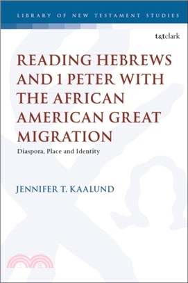 Reading Hebrews and 1 Peter with the African American Great Migration