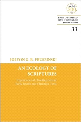 An Ecology of Scriptures：Experiences of Dwelling Behind Early Jewish and Christian Texts