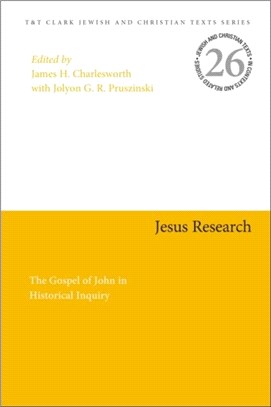 Jesus Research：The Gospel of John in Historical Inquiry