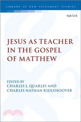 Jesus as Teacher in the Gospel of Matthew