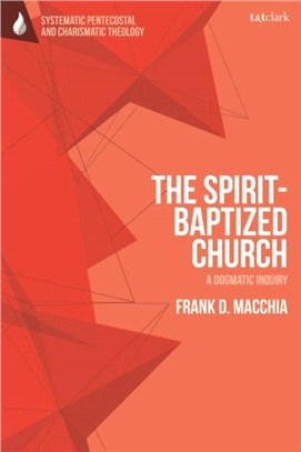 The Spirit-Baptized Church：A Dogmatic Inquiry