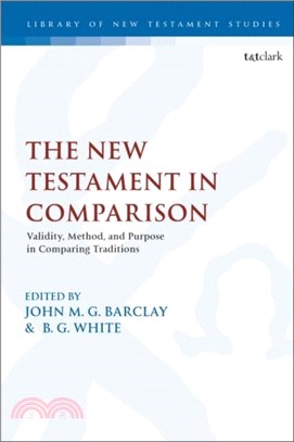 The New Testament in Comparison：Validity, Method, and Purpose in Comparing Traditions