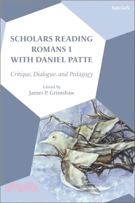 Scholars Reading Romans 1 with Daniel Patte：Critique, Dialogue, and Pedagogy