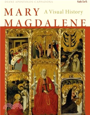 Mary Magdalene：A Visual History