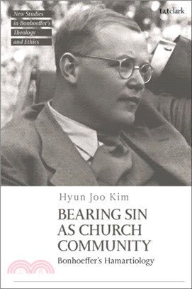 Bearing Sin as Church Community：Bonhoeffer's Hamartiology