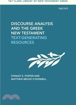 Discourse Analysis and the Greek New Testament：Text-Generating Resources