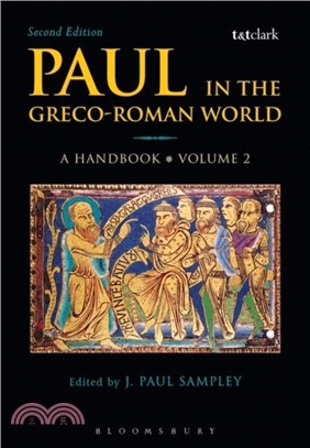 Paul in the Greco-Roman World: A Handbook：Volume II