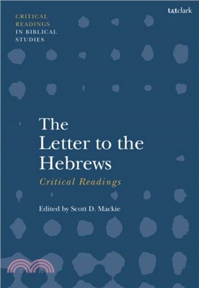 The Letter to the Hebrews: Critical Readings