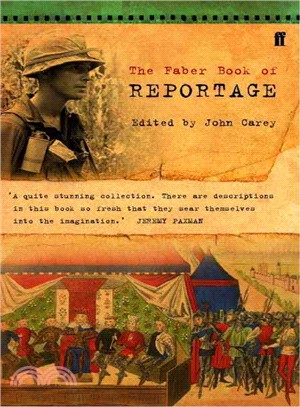 Faber Book of Reportage, The