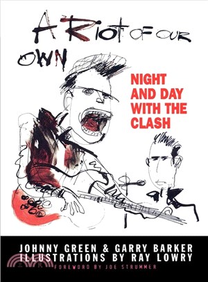 A Riot of Our Own—Night and Day With the Clash