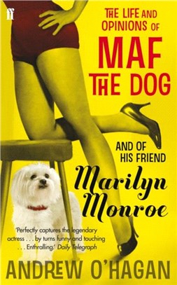 Life and Opinions of Maf the Dog, and of his friend Marilyn Monroe, The