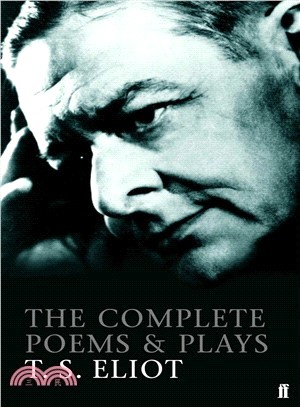 Complete Poems and Plays of T. S. Eliot, The