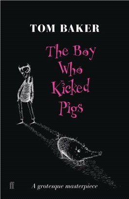 Boy Who Kicked Pigs, The