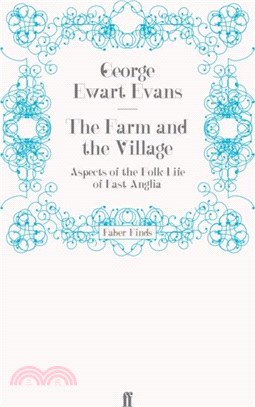 The Farm and the Village：Aspects of the Folk-Life of East Anglia