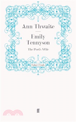 Emily Tennyson：The Poet's Wife