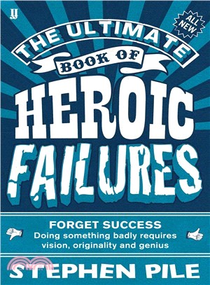 Ultimate Book of Heroic Failures, The