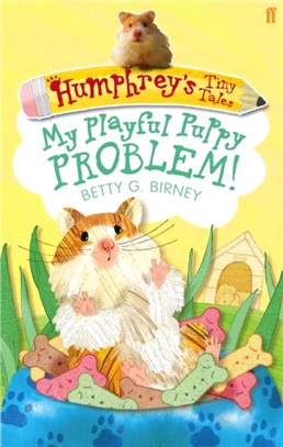 Humphrey's Tiny Tales 6: My Playful Puppy Problem!