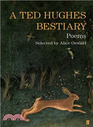 Ted Hughes Bestiary, A