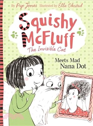 Squishy McFluff: Meets Mad Nana Dot