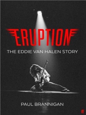 Eruption：The Eddie Van Halen Story