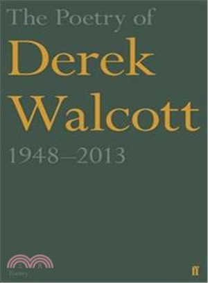 Poetry of Derek Walcott 1948–2013, The