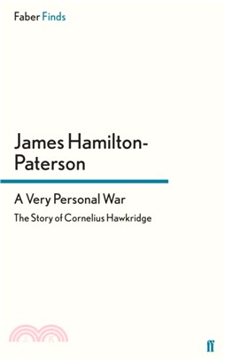 A Very Personal War：The Story of Cornelius Hawkridge