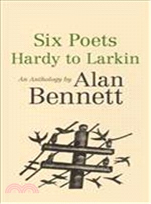 Six Poets: Hardy to Larkin