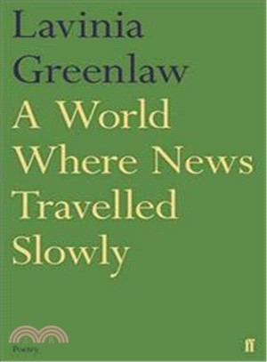 World Where News Travelled Slowly, A