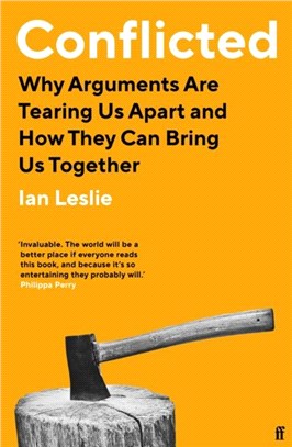 Conflicted：Why Arguments Are Tearing Us Apart and How They Can Bring Us Together