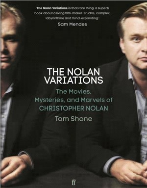 The Nolan Variations：The Movies, Mysteries and Marvels of Christopher Nolan