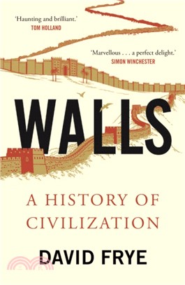 Walls：A History of Civilization in Blood and Brick