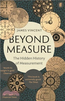 Beyond Measure：The Hidden History of Measurement