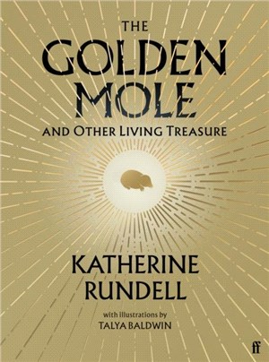 The Golden Mole：and Other Living Treasure