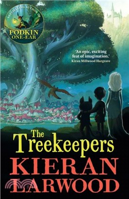 The Treekeepers：BLUE PETER BOOK AWARD-WINNING AUTHOR