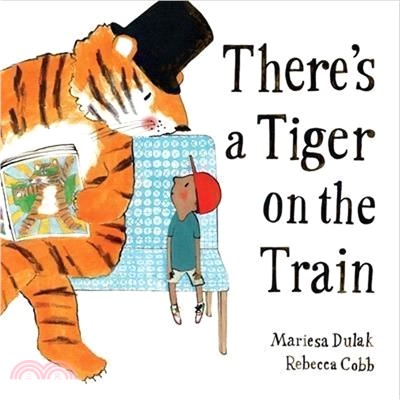 There's a Tiger on the Train (精裝本)