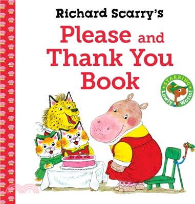 Richard Scarry's Please and Thank You Book