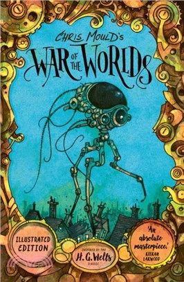 Chris Mould's War of the Worlds：Illustrated Edition
